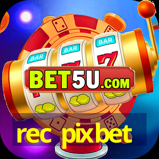 Rec Pixbet