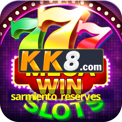 sarmiento-reserves